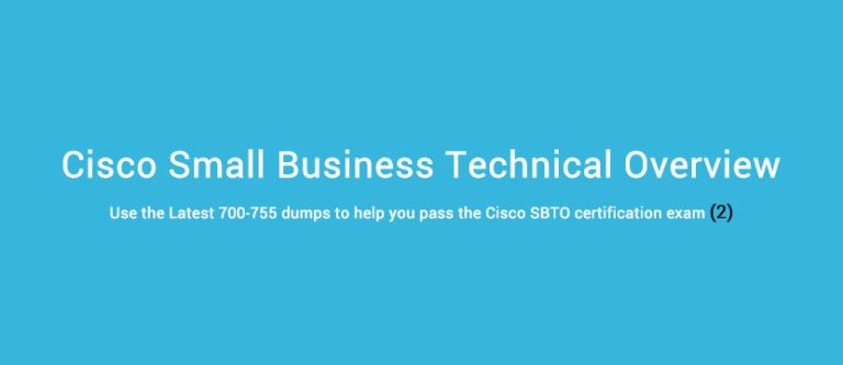 Use-the-Latest-700-755-dumps-to-help-you-pass-the-Cisco-SBTO-certification-exam-2